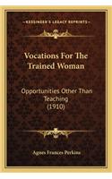 Vocations for the Trained Woman