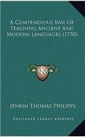 A Compendious Way of Teaching Ancient and Modern Languages (1750)