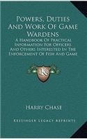 Powers, Duties and Work of Game Wardens