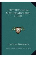 Institutionum Mathematicarum (1630)