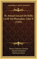 M. Annaei Lucani De Bello Civili Vel Pharsaliae, Libri X (1592)