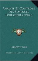 Analyse Et Controle Des Semences Forestieres (1906)