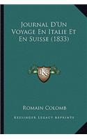 Journal D'Un Voyage En Italie Et En Suisse (1833)