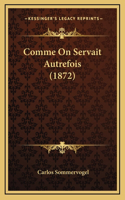 Comme On Servait Autrefois (1872)