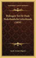 Bydragen Tot De Oude Nederlandsche Letterkunde (1819)