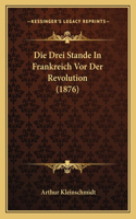 Die Drei Stande In Frankreich Vor Der Revolution (1876)