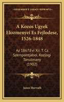 A Kozos Ugyek Elozmenyei Es Fejlodese, 1526-1848