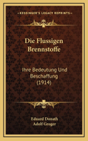 Die Flussigen Brennstoffe
