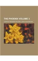 The Phoenix; A Monthly Magazine for China, Japan & Eastern Asia Volume 3