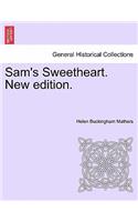 Sam's Sweetheart. New Edition.