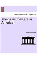 Things as They Are in America.