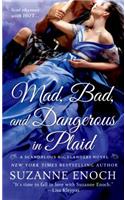 Mad, Bad and Dangerous in Plaid