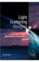 Light Scattering Reviews: Single and Multiple Light Scattering: (Springer-Praxis Books in Environmental Sciences)