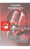 Dossier Informativo de la Familia Profesional Imaxe e Son en Galicia