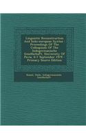 Linguistic Reconstruction and Indo-European Syntax: Proceedings of the Colloquium of the Indogermanische Gesellschaft, University of Pavia, 6-7 Septem