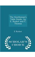 Gentleman's Table Guide, by E. Ricket and C. Thomas - Scholar's Choice Edition