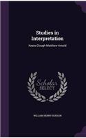 Studies in Interpretation: Keats-Clough-Matthew Arnold