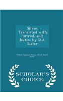 Silvae. Translated with Introd. and Notes; By D.A. Slater - Scholar's Choice Edition