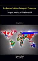 Russian Military Today and Tomorrow: Essays in Memory of Mary Fitzgerald (Enlarged Edition)