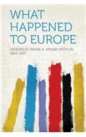 What Happened to Europe