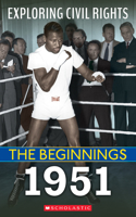 1951 (Exploring Civil Rights: The Beginnings)