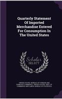 Quarterly Statement Of Imported Merchandise Entered For Consumption In The United States