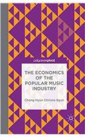 Economics of the Popular Music Industry
