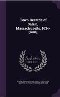 Town Records of Salem, Massachusetts. 1634-[1680]