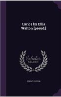 Lyrics by Ellis Walton [pseud.]