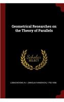 Geometrical Researches on the Theory of Parallels