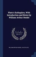 PLATO'S EUTHYPHRO, WITH INTRODUCTION AND