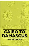 Cairo to Damascus