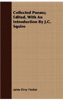 Collected Poems; Edited, With An Introduction By J.C. Squire: (English)