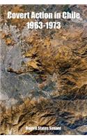 Covert Action in Chile 1963-1973: (English)