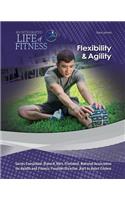 Flexibility and Agility: (An Integrated Life of Fitness)