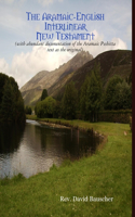 The Aramaic-English Interlinear New Testament: (English)