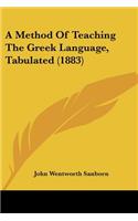 A Method Of Teaching The Greek Language, Tabulated (1883): (English)