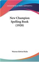 New Champion Spelling Book (1920)