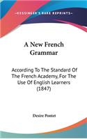 A New French Grammar