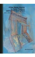 New Human Impulse for Social Relations and Cultural Development