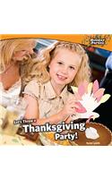 Let's Throw a Thanksgiving Party!
