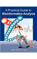 Practical Guide to Bioinformatics Analysis