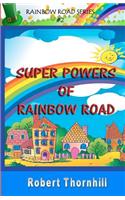 Super Powers of Rainbow Road