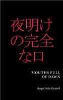 Mouths Full of Dawn