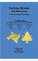 Functional Networks with Applications: A Neural-Based Paradigm