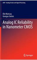 Analog IC Reliability in Nanometer CMOS: (Analog Circuits and Signal Processing)
