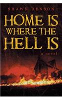 Home Is Where the Hell Is: (English)