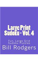 Large Print Sudoku - Vol. 4