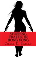 Stopping Traffic in Hong Kong
