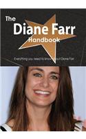 The Diane Farr Handbook - Everything You Need to Know about Diane Farr